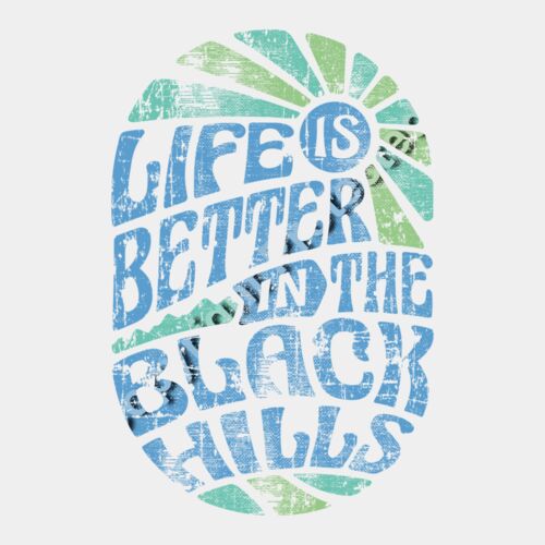 Life Is Better In The Black Hills Thumbnail